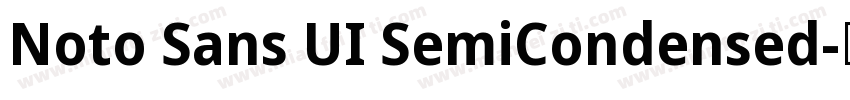 Noto Sans UI SemiCondensed字体转换